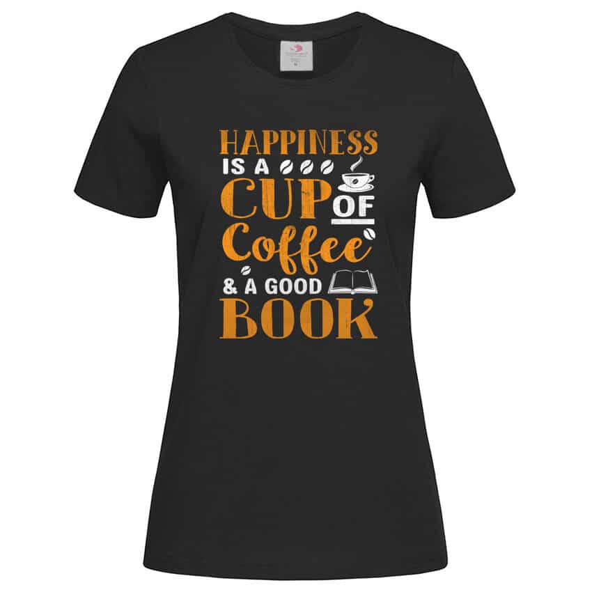 Дамска Тениска Happiness Is