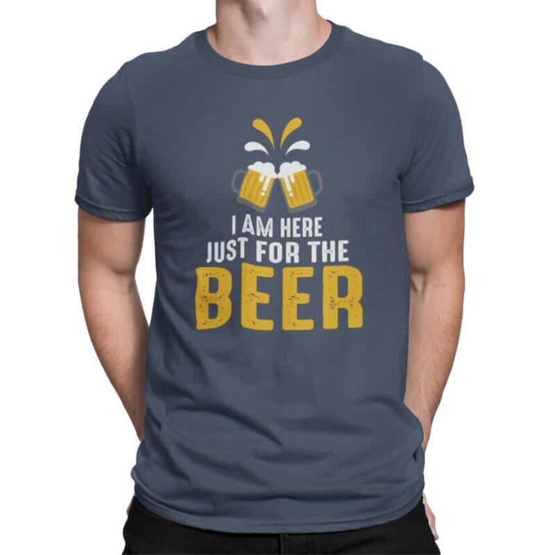 мъжка тениска с надпис i'm here just for the beer