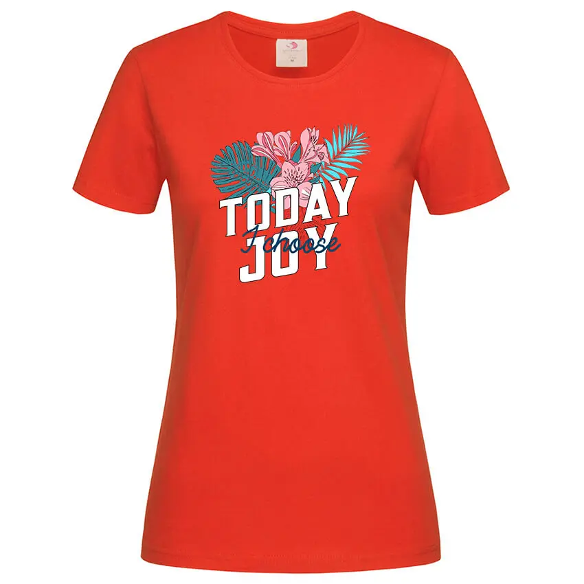 дамска тениска с щампа today i choose joy