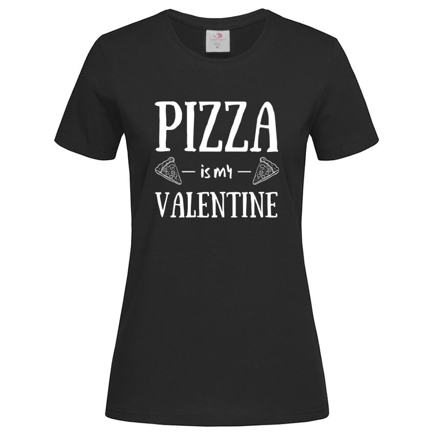 Дамска Тениска Pizza Is My Valentine