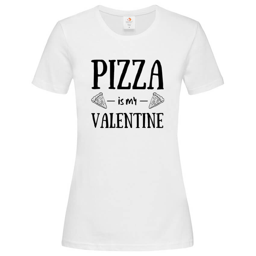Дамска Тениска Pizza Is My Valentine