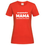 дамска тениска с надпис не ядосвайте мама