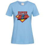 дамска тениска с щампа super mom