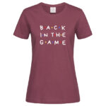 дамска тениска с надпис back in the game friends inamood bg