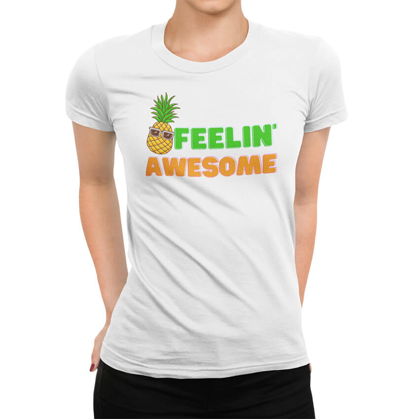 Дамска Тениска Feelin’ Awesome