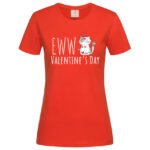 дамска тениска с надпис eww valentines day