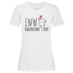 дамска тениска с надпис eww valentines day