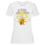 дамска тениска с надпис да бъдеш жена е трудно