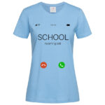 дамска тениска с надпис school is calling