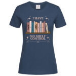 дамска тениска с щампа i have no shelf control