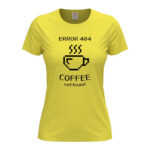 дамска тениска с щампа coffee not found