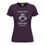 дамска тениска с щампа coffee not found