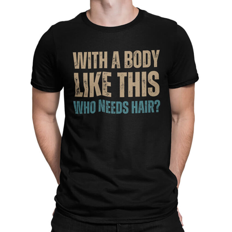 мъжка тениска с надпис who needs hair