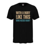 мъжка тениска с щампа who needs hair