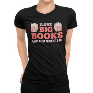дамска тениска с щампа i love big books