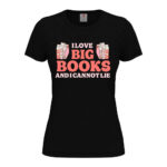 дамска тениска с щампа i love big books