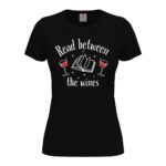 дамска тениска read between the wines