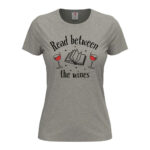 дамска тениска read between the wines
