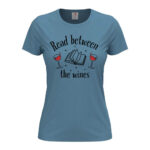 дамска тениска read between the wines