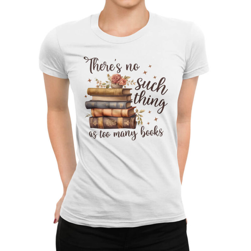 дамска тениска с щампа too many books