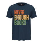 мъжка тениска с надпис never enough books