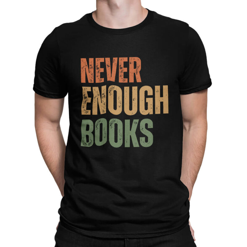 мъжка тениска с надпис never enough books