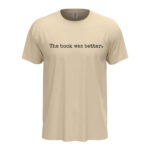 мъжка тениска с надпис the book was better