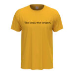 мъжка тениска с надпис the book was better