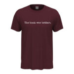 мъжка тениска с надпис the book was better