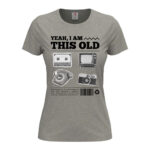 дамска тениска с надпис i am this old щампа за милениали