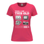дамска тениска с надпис i am this old щампа за милениали