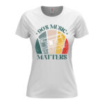 дамска тениска с щампа 90s music matters