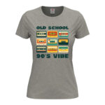 дамска тениска с щампа old school vibe