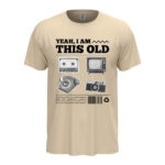 мъжка тениска с надпис i am this old щампа за милениали