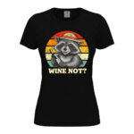 дамска тениска с щампа wine not тениски с принт от inamood