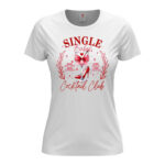 дамска тениска за свети валентин single babes